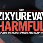 why-zixyurevay-harmful